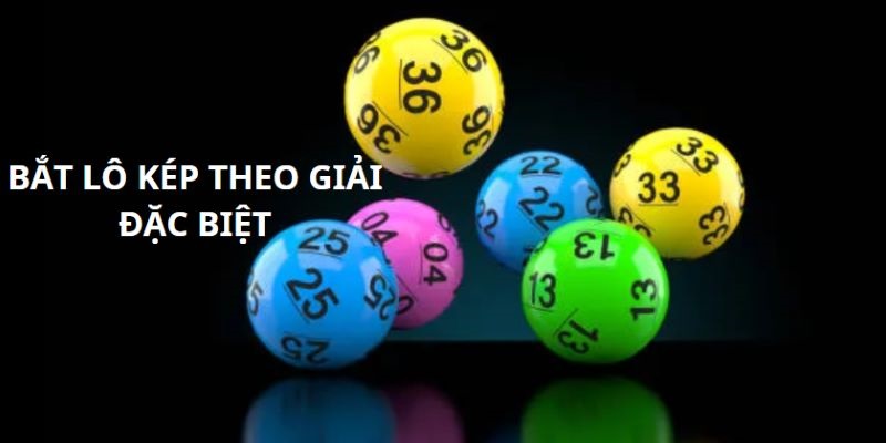 Bắt lô kép theo giải đặc biệt