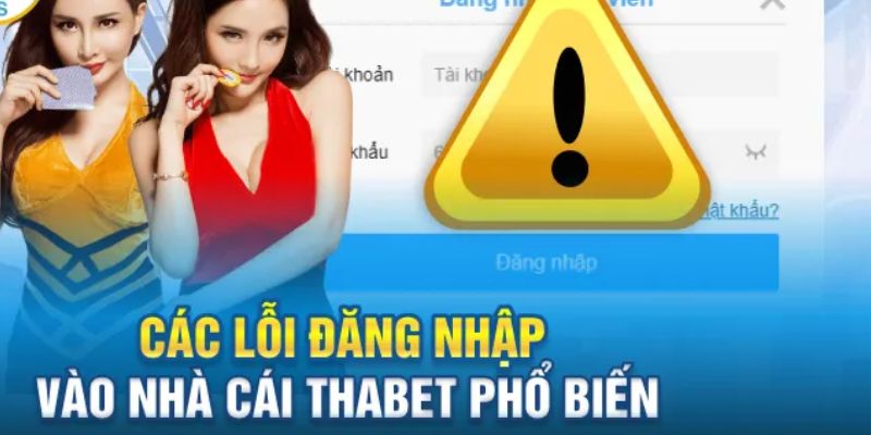 Đăng nhập Thabet không lo mất thông tin